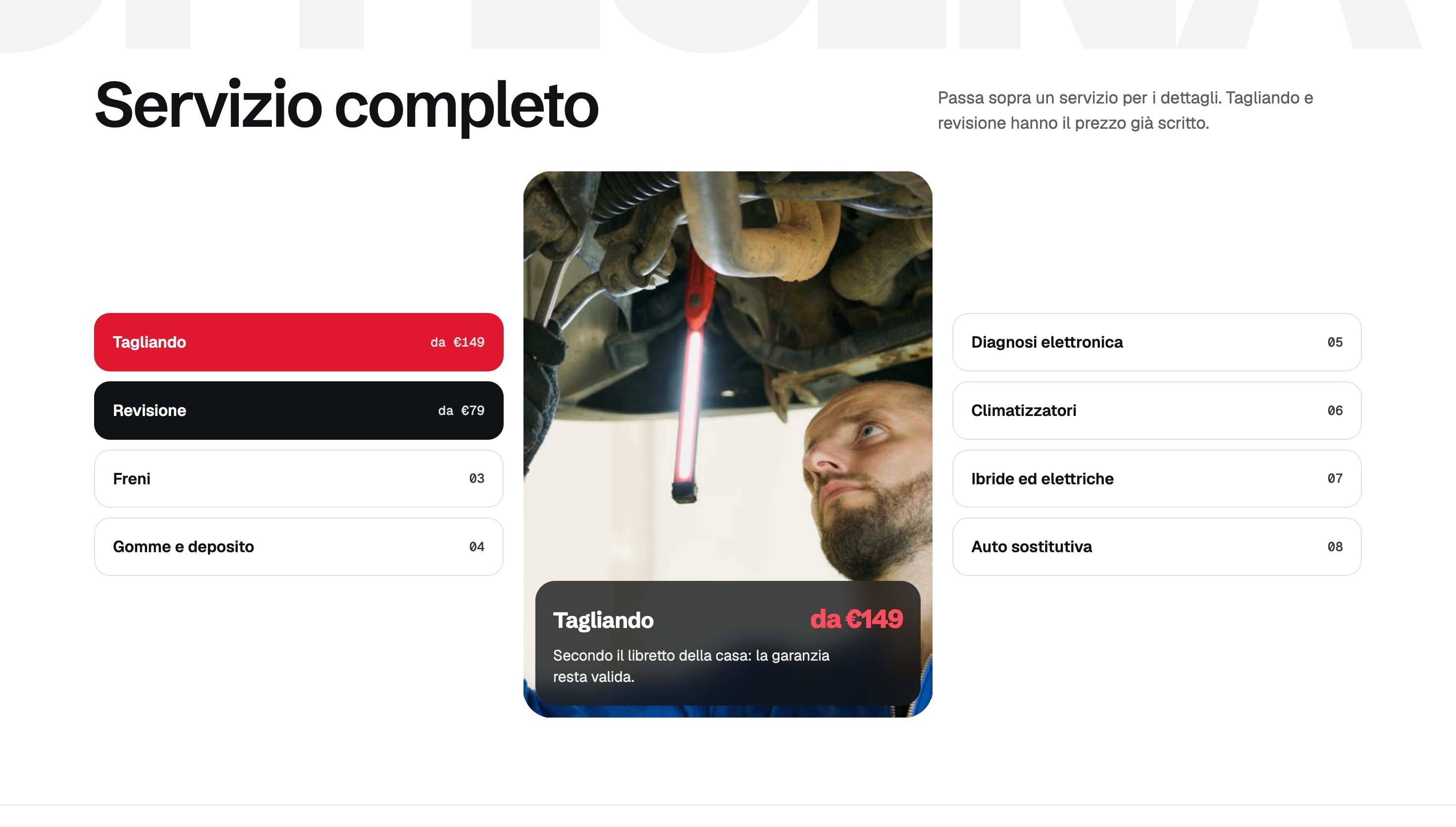 La sezione «Servizio completo»: otto servizi in due colonne, Tagliando da 149 € e Revisione da 79 € in evidenza, al centro la foto di un meccanico sotto un'auto con il dettaglio del tagliando.