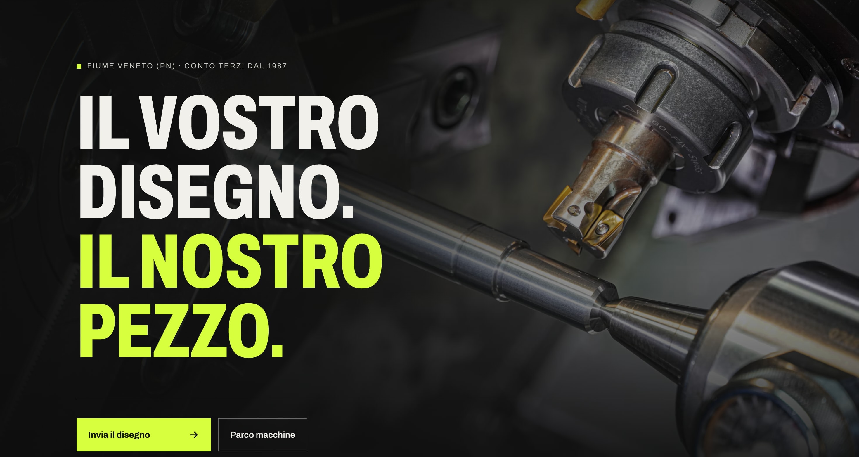 La home di Meccanica Lovison: il titolo «Il vostro disegno. Il nostro pezzo.» in bianco e verde acido sopra la foto di una fresa al lavoro su un albero d'acciaio, con i bottoni «Invia il disegno» e «Parco macchine».